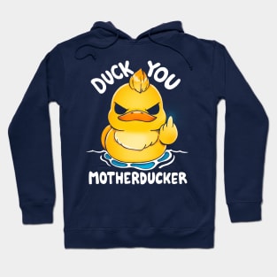 MotherDucker Hoodie